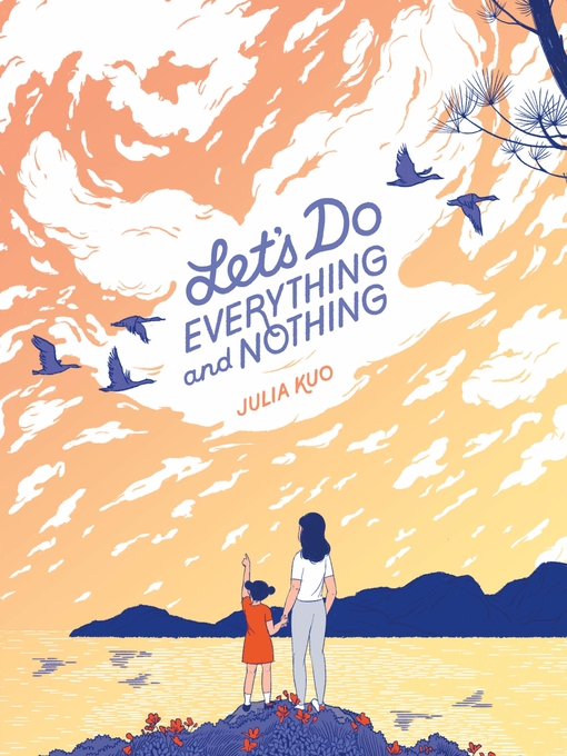 Title details for Let's Do Everything and Nothing by Julia Kuo - Available